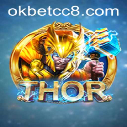 Exploring the Exciting World of THOR: A New Era of Online Gaming with OKBET CC
